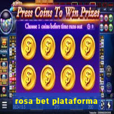 rosa bet plataforma